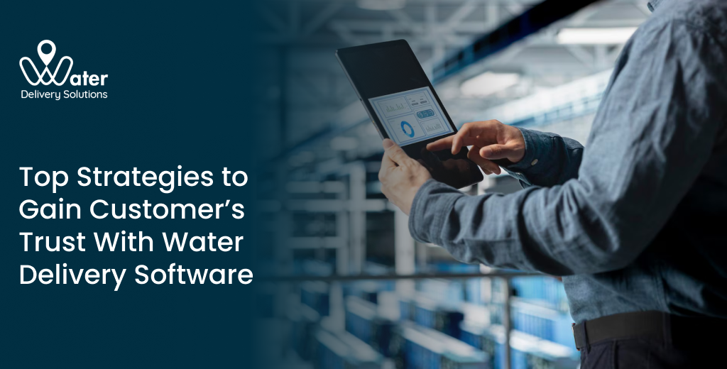 ravi garg, water delivery solutions, customer trust, water delivery software